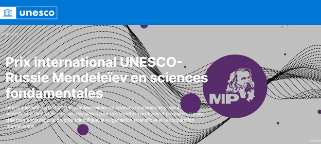 the 4th edition of the UNESCO-Russia Mendeleiev International Prize in Basic Sciences.