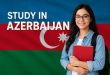 Offre de bourse d’études en Azerbaïdjan Offre de bourse d’études en Azerbaïdjan