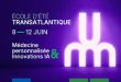 Transatlantic Summer School in Personalized Medicine and Innovation in AI Transatlantic Summer School in Personalized Medicine and Innovation in AI