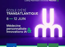 Ecole d’été transatlantique en médecine personnalisée et innovation en AI (Montréal 2026)